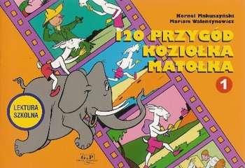 120 przygód Koziołka Matołka Makuszyński