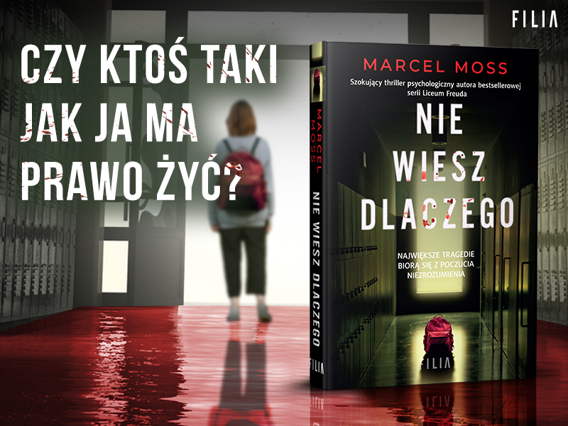 Marcel Moss I Licealne Historie, Czyli „Nie Wiesz Dlaczego” – Czwarty ...